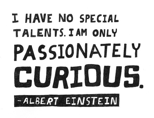 Passionately curious